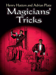 Title: Magicians' Tricks, Author: Henry Hatton
