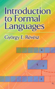 Title: Introduction to Formal Languages, Author: György E. Révész