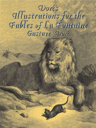 Title: Doré's Illustrations for the Fables of La Fontaine, Author: Gustave Doré