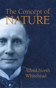 Title: The Concept of Nature, Author: Alfred North Whitehead