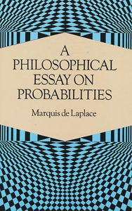 Title: A Philosophical Essay on Probabilities, Author: Pierre-Simon Laplace