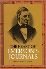 Title: The The Heart of Emerson's Journals Heart of Emerson's Journals, Author: Ralph Waldo Emerson