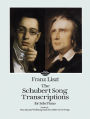 The Schubert Song Transcriptions for Solo Piano/Series I: 