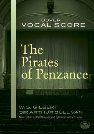 Title: The Pirates of Penzance Vocal Score, Author: W. S. Gilbert