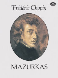 Title: Mazurkas, Author: Frédéric Chopin