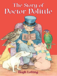 Title: The Story of Doctor Dolittle, Author: Hugh Lofting