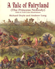 Title: A Tale of Fairyland (the Princess Nobody), Author: Richard Doyle