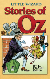 Title: Little Wizard Stories of Oz, Author: L. Frank Baum