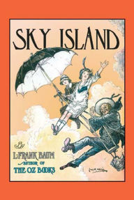 Title: Sky Island, Author: L. Frank Baum