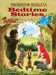 Title: Thornton Burgess Bedtime Stories, Author: Thornton W. Burgess