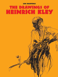 Title: The Drawings of Heinrich Kley, Author: H. Kley