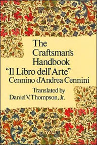 Title: The Craftsman's Handbook, Author: Cennino Cennini