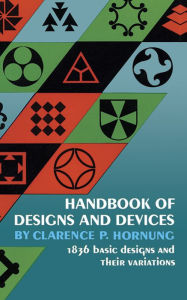 Title: Handbook of Designs and Devices, Author: Clarence P. Hornung