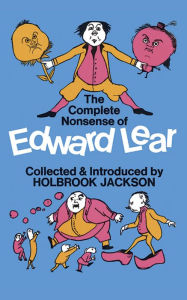 Title: The Complete Nonsense of Edward Lear, Author: Edward Lear