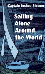 Title: Sailing Alone Around the World, Author: Joshua Slocum