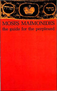 Title: The Guide for the Perplexed, Author: Moses Maimonides