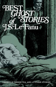 Title: Best Ghost Stories of J. S. LeFanu, Author: J. Sheridan LeFanu