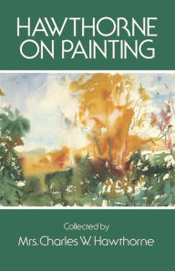 Title: Hawthorne on Painting, Author: Charles W. Hawthorne