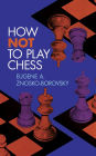 How Not to Play Chess