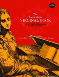 Title: The Fitzwilliam Virginal Book, Volume One, Author: J. Fuller Maitland