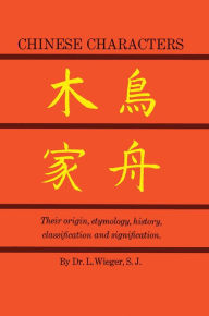 Title: Chinese Characters, Author: L. Wieger