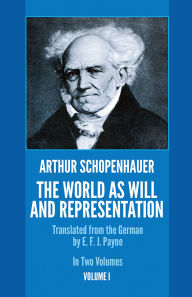 Title: The World as Will and Representation, Vol. 1, Author: Arthur Schopenhauer