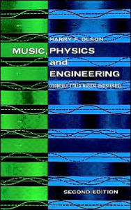 Title: Music, Physics, and Engineering, Author: Harry F. Olson