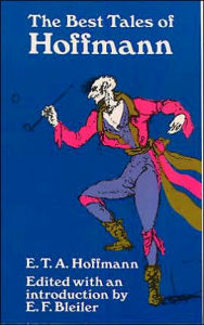 Title: The Best Tales of Hoffmann, Author: E. T. A. Hoffmann