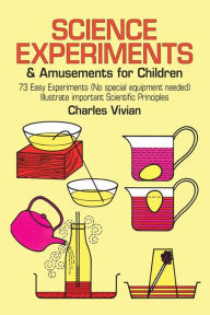 Title: Science Experiments and Amusements for Children, Author: Charles Vivian