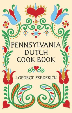 Pennsylvania Dutch Cook Book