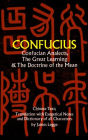 Confucian Analects, The Great Learning & The Doctrine of the Mean