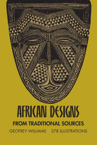 Title: African Designs from Traditional Sources, Author: Geoffrey Williams