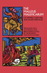 Title: The Malleus Maleficarum of Heinrich Kramer and James Sprenger, Author: Montague Summers