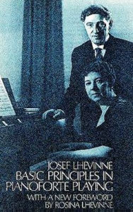 Title: Basic Principles in Pianoforte Playing, Author: Josef Lhevinne