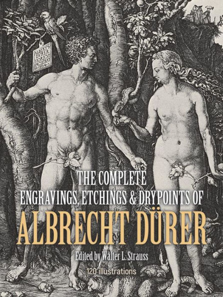 The Complete Engravings, Etchings and Drypoints of Albrecht Dürer