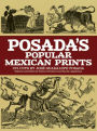 Posada's Popular Mexican Prints