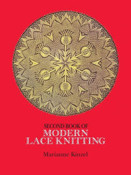 Title: Second Book of Modern Lace Knitting, Author: Marianne Kinzel