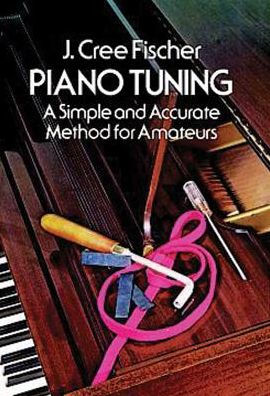 Piano Tuning: A Simple and Accurate Method for Amateurs