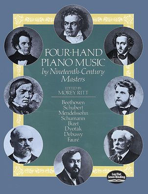 Four-Hand Piano Music by Nineteenth-Century Masters: (Sheet Music)
