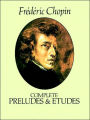Complete Preludes and Etudes