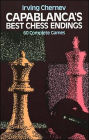 Capablanca's Best Chess Endings