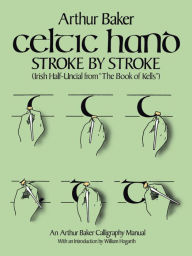 Free torrent download books Celtic Hand Stroke by Stroke (Irish Half-Uncial from 