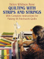 Quilting with Strips and Strings