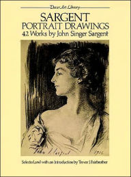 Title: Sargent Portrait Drawings: 42 Works, Author: John Singer Sargent