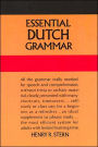 Essential Dutch Grammar: All The Grammar Really Needed For Speech And Comprehension