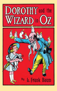 Title: Dorothy and the Wizard in Oz (Oz Series #4), Author: L. Frank Baum