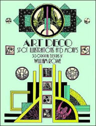 Title: Art Deco Spot Illustrations and Motifs: 513 Original Designs, Author: William Rowe