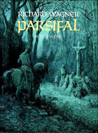 Title: Parsifal: in Full Score: (Sheet Music), Author: Richard Wagner