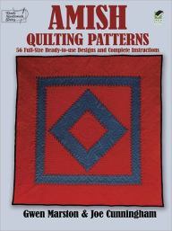 Title: Amish Quilting Patterns: 56 Full-Size Ready-to-Use Designs and Complete Instructions, Author: Gwen Marston