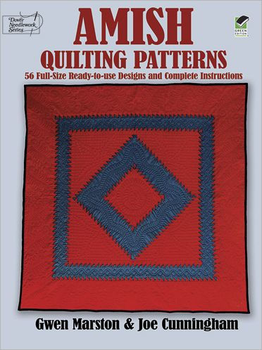 Amish Quilting Patterns: 56 Full-Size Ready-to-Use Designs and Complete Instructions